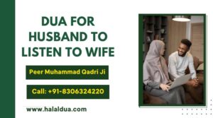 Dua To Make Husband Listen To His Wife